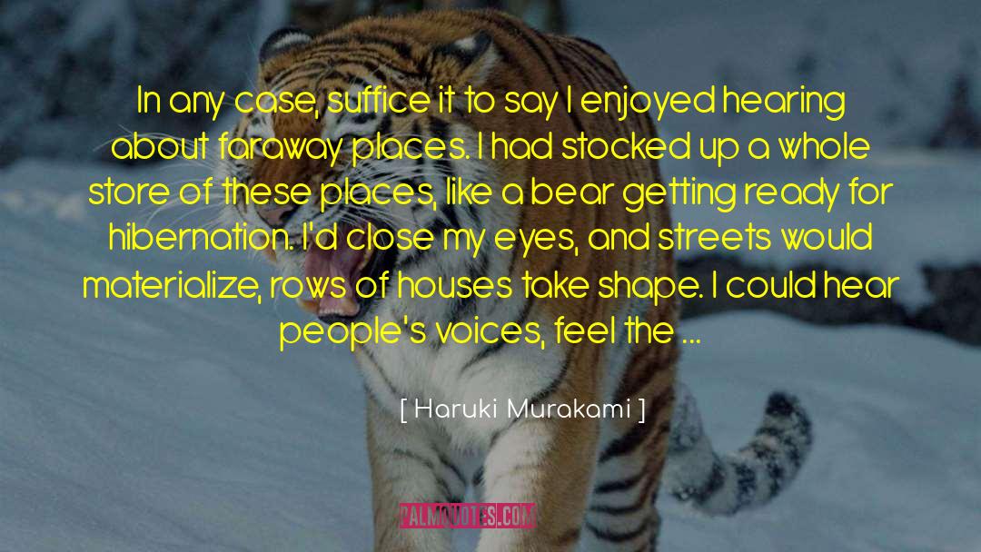 Faraway Places quotes by Haruki Murakami