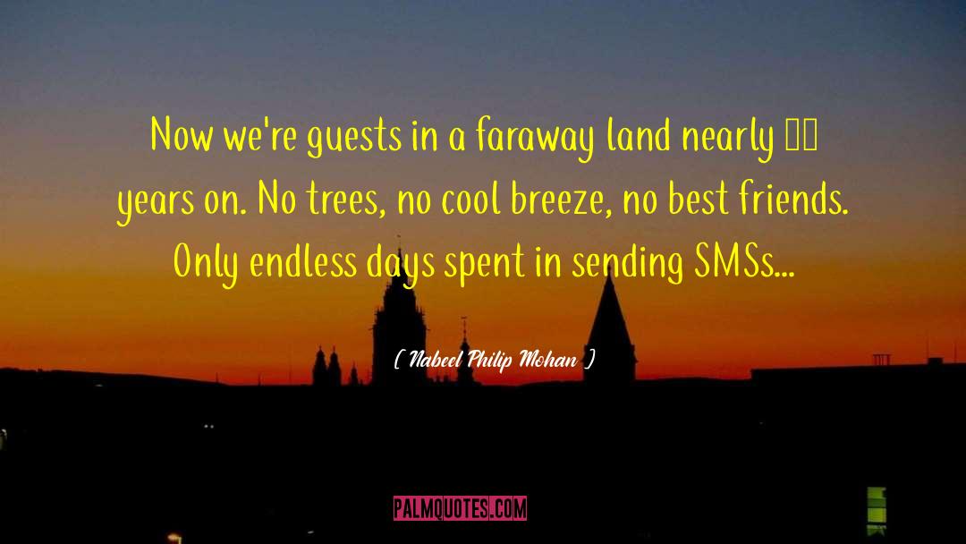 Faraway quotes by Nabeel Philip Mohan