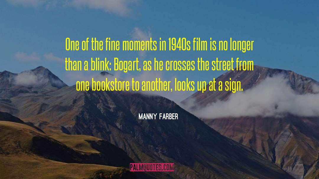 Farber quotes by Manny Farber