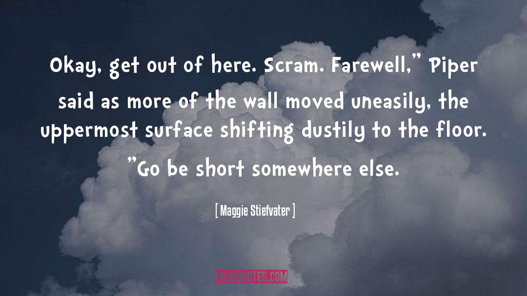 Farewell quotes by Maggie Stiefvater