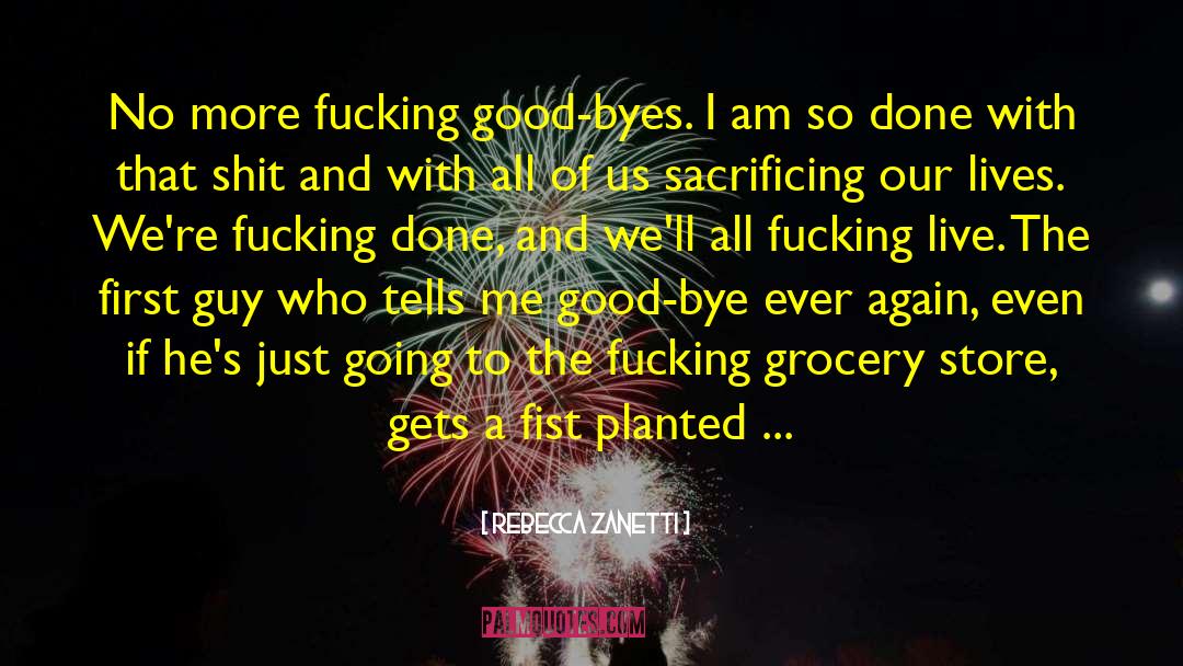 Farewell Self Good Bye Goodbye quotes by Rebecca Zanetti