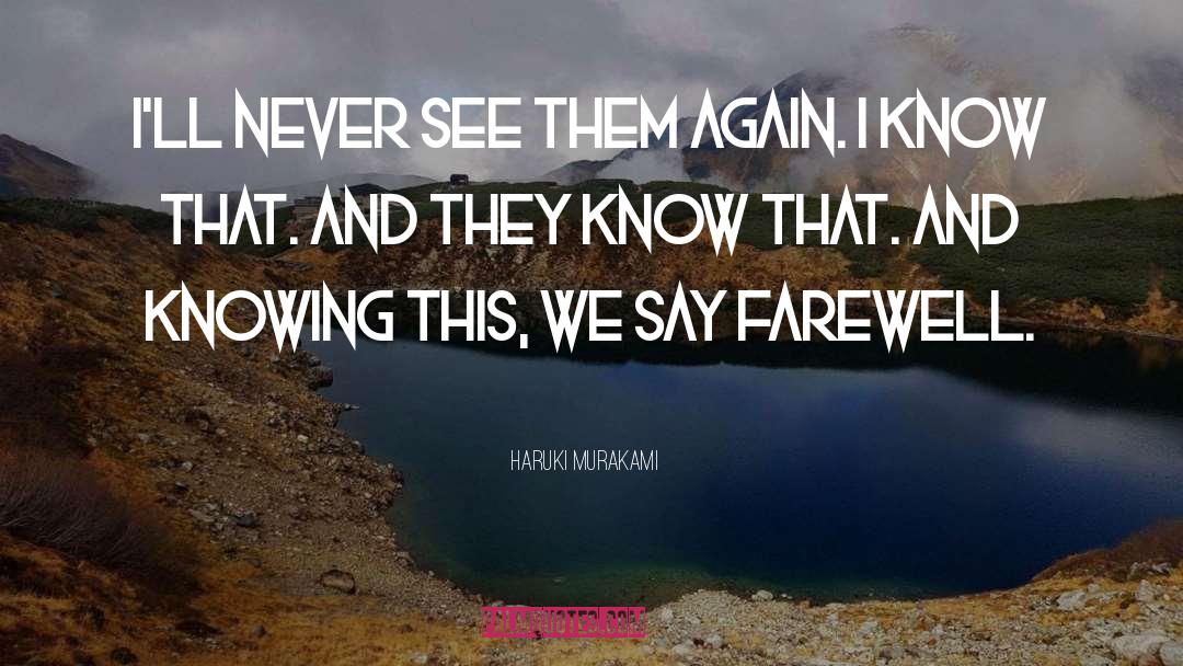 Farewell Students quotes by Haruki Murakami