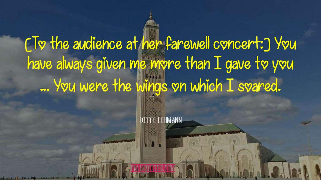 Farewell Students quotes by Lotte Lehmann