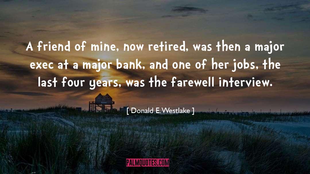 Farewell To Colleague quotes by Donald E. Westlake