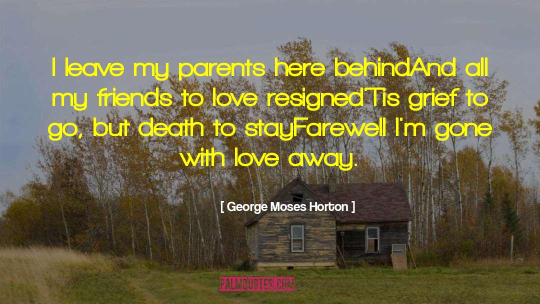 Farewell To Colleague quotes by George Moses Horton