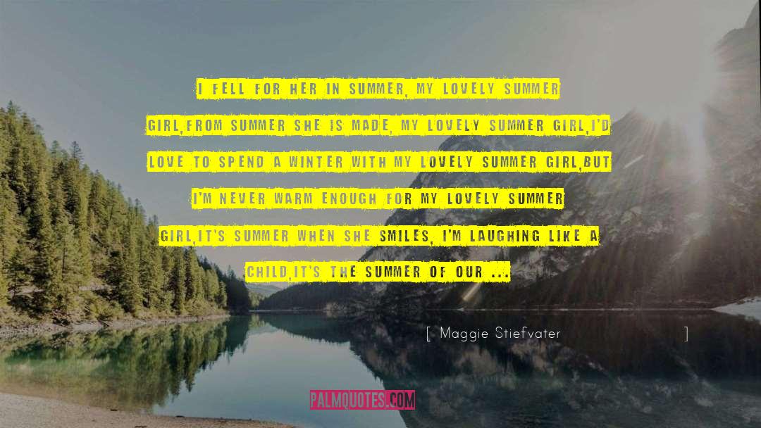 Farewell To Summer quotes by Maggie Stiefvater