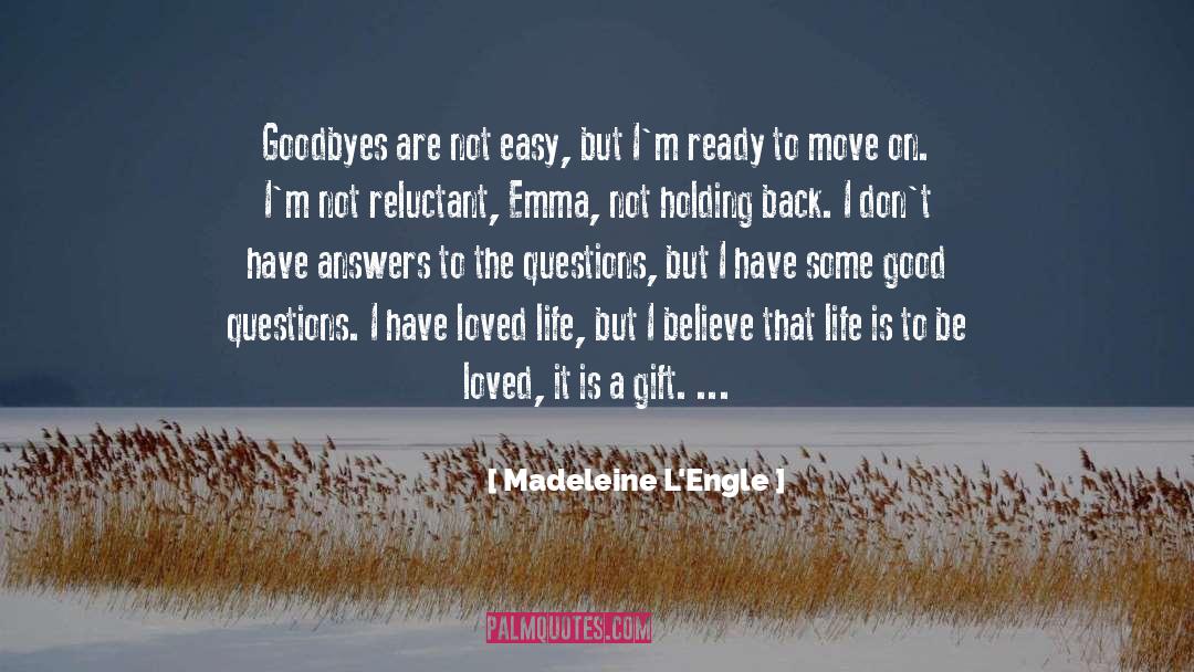 Farewells And Goodbyes Love quotes by Madeleine L'Engle