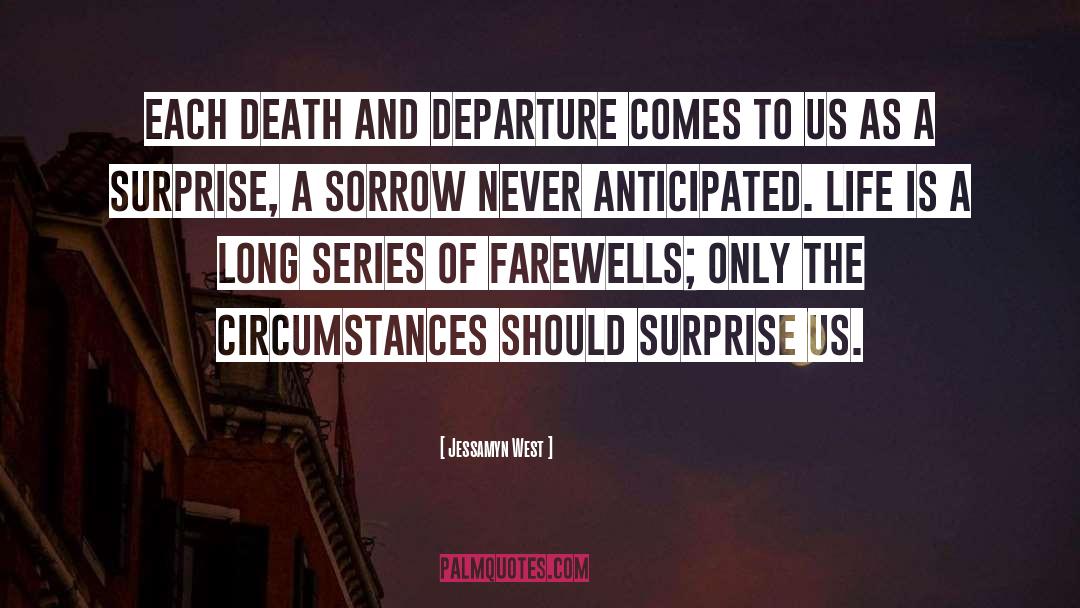 Farewells quotes by Jessamyn West