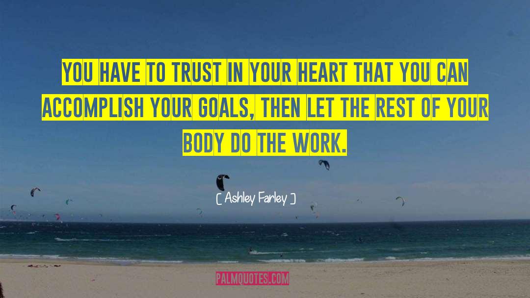 Farley quotes by Ashley Farley