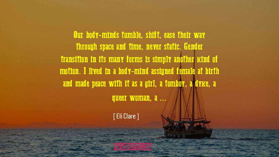 Farlie Woman White quotes by Eli Clare