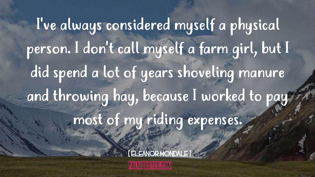 Farm Girl quotes by Eleanor Mondale