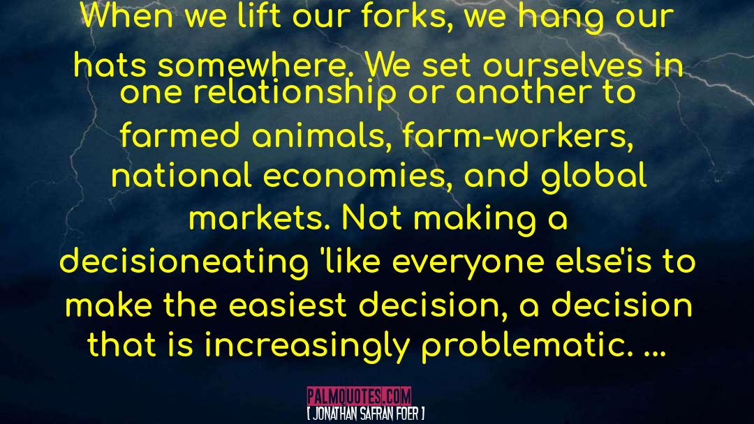 Farmed Animals quotes by Jonathan Safran Foer