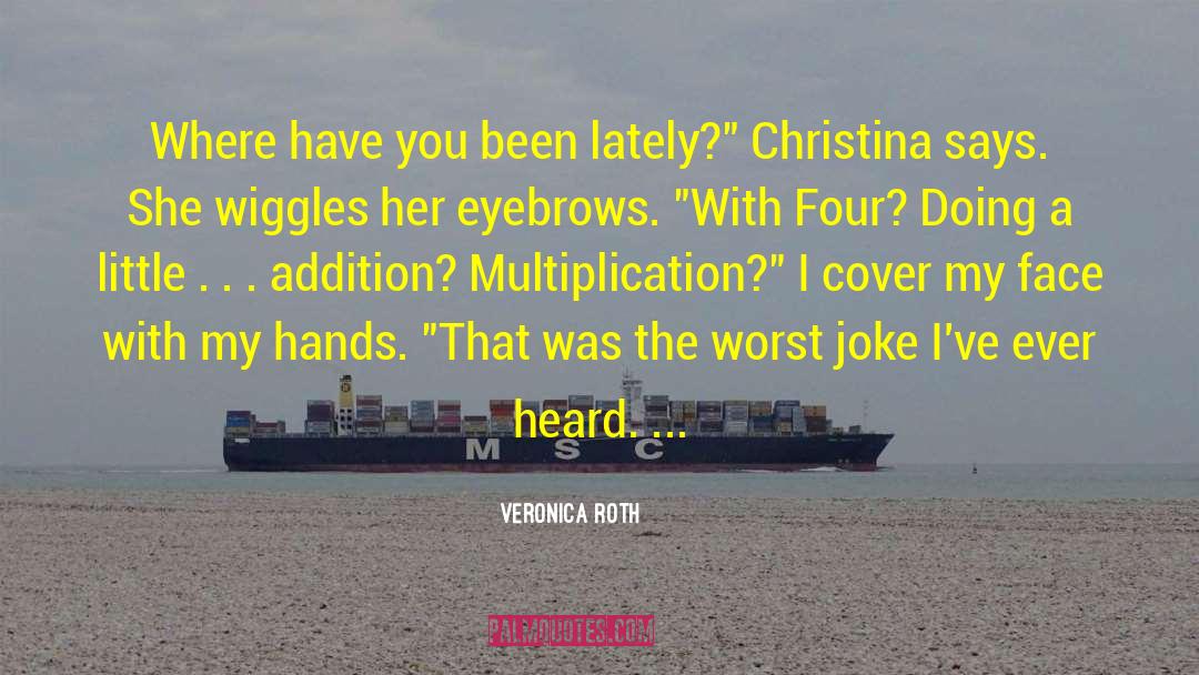 Farmer Joke quotes by Veronica Roth