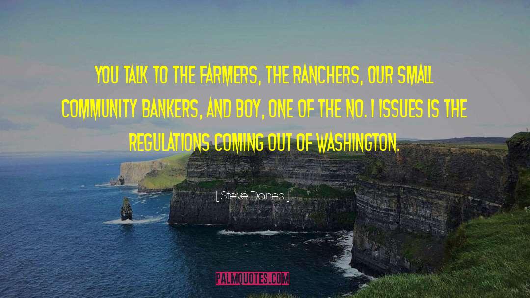 Farmers And Ranchers quotes by Steve Daines