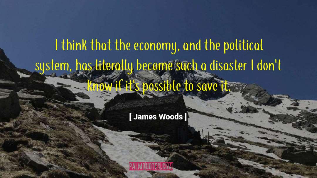 Farmers Economy quotes by James Woods