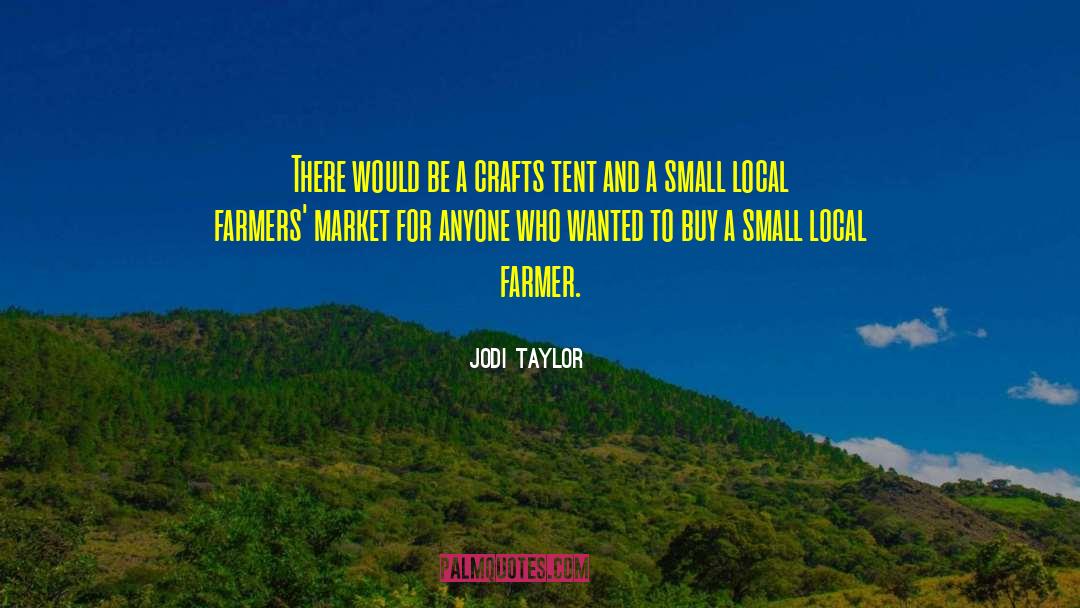 Farmers Market quotes by Jodi Taylor