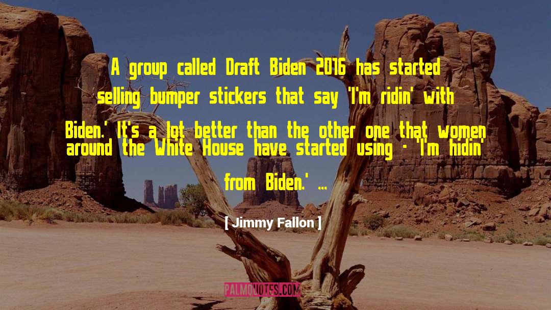 Farming Bumper Sticker quotes by Jimmy Fallon
