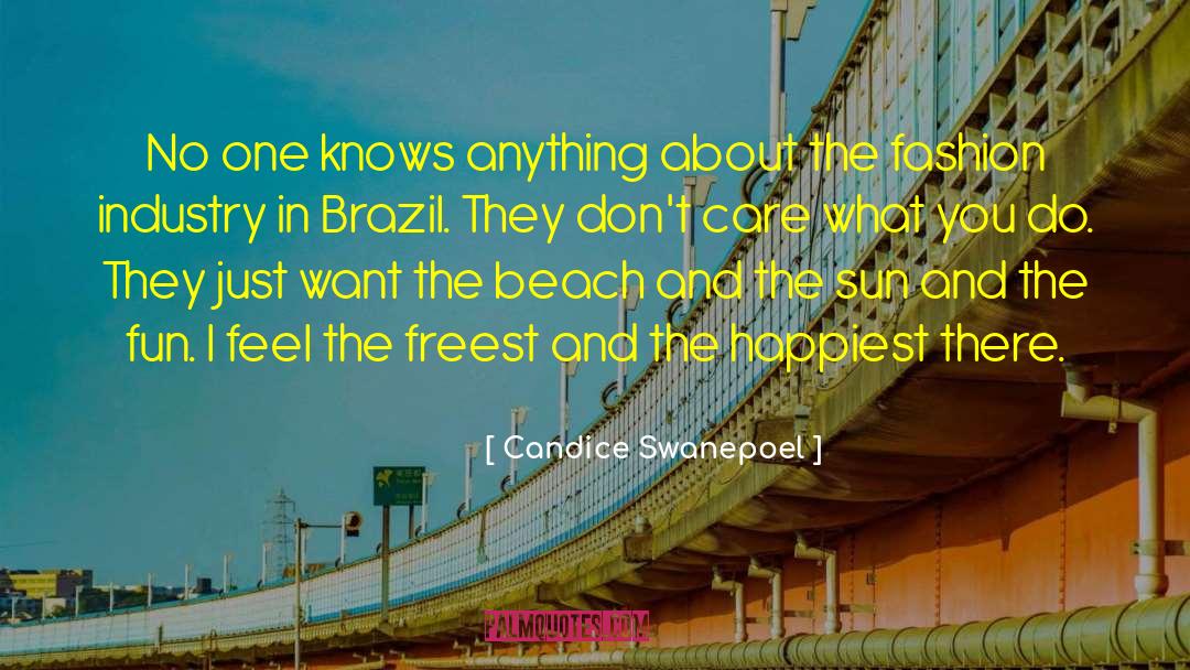 Farming In Brazil quotes by Candice Swanepoel