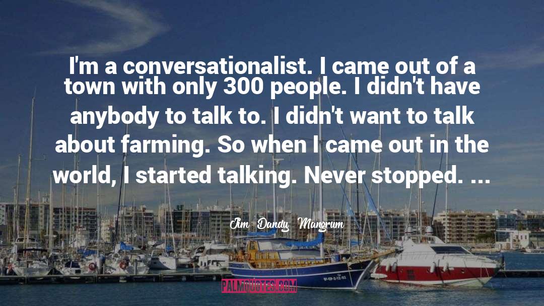 Farming quotes by Jim 