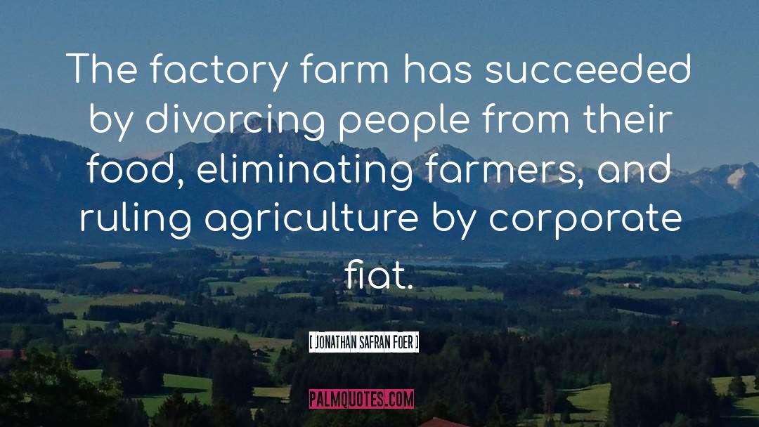 Farming quotes by Jonathan Safran Foer