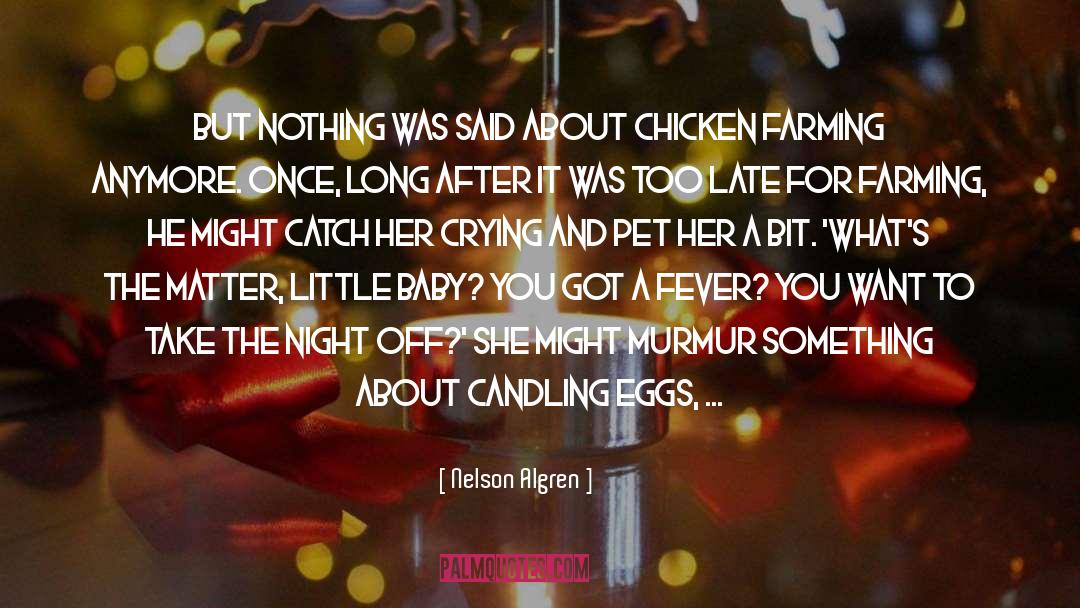Farming quotes by Nelson Algren