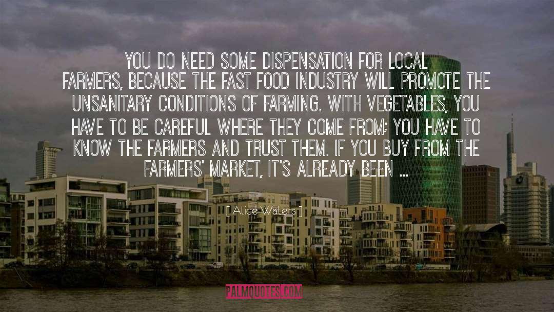 Farming quotes by Alice Waters