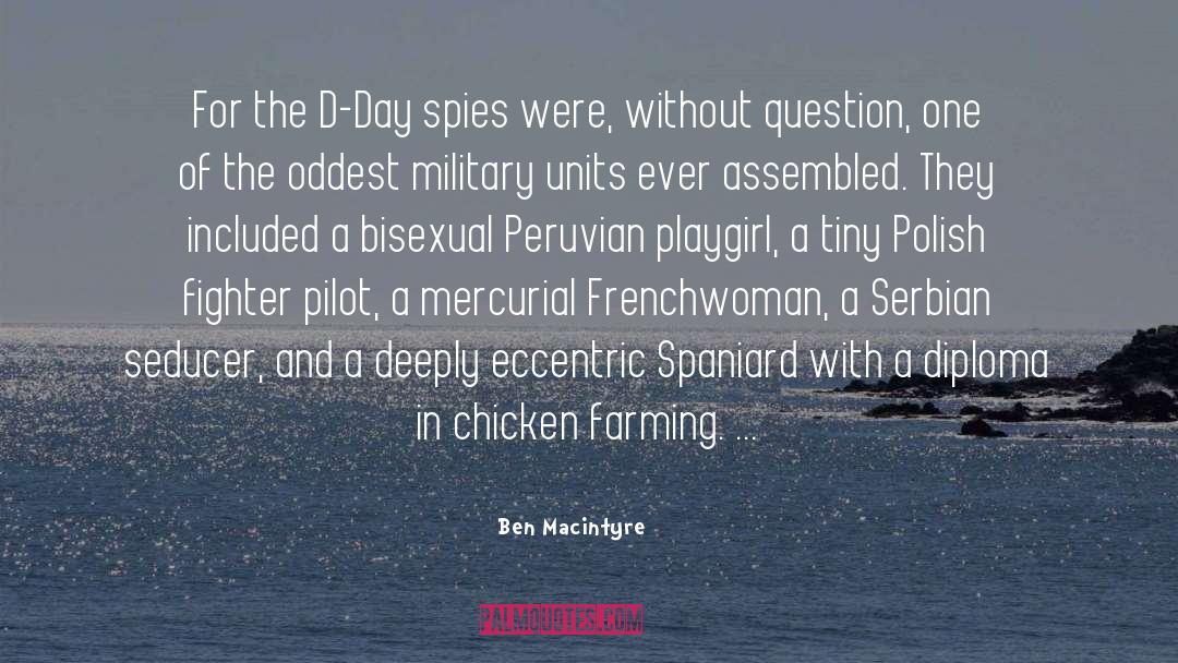 Farming quotes by Ben Macintyre
