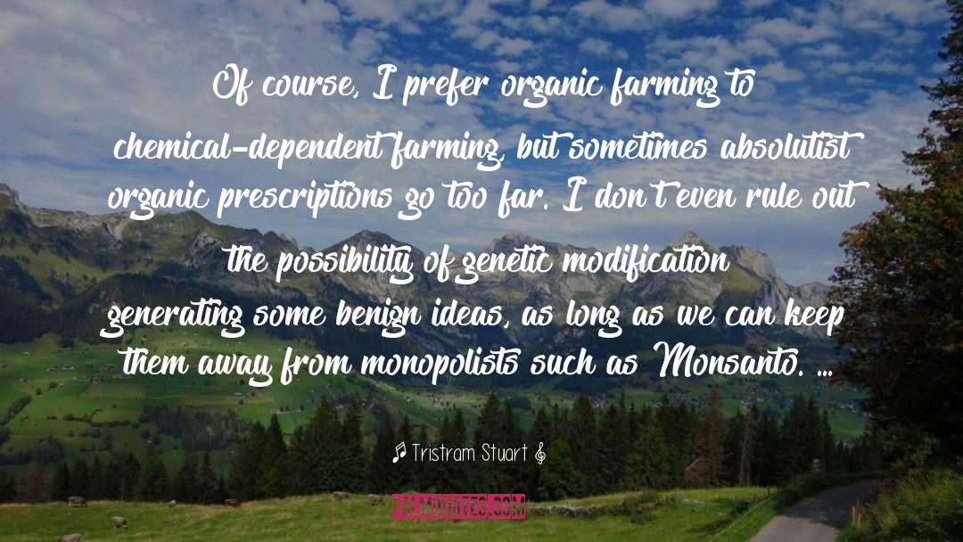 Farming quotes by Tristram Stuart