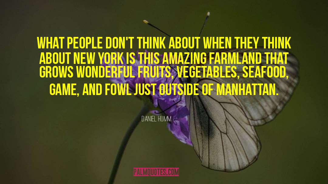 Farmland quotes by Daniel Humm