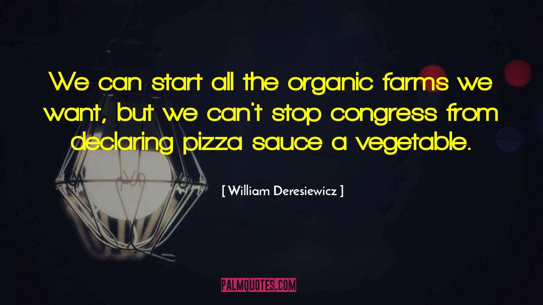Farms quotes by William Deresiewicz