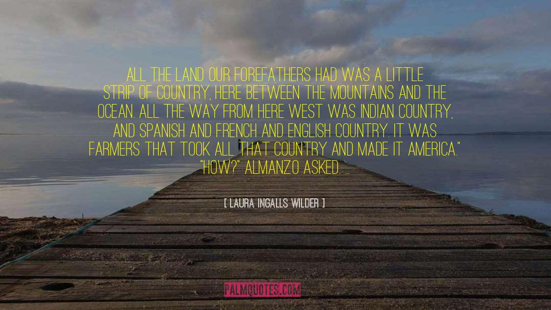 Farms quotes by Laura Ingalls Wilder