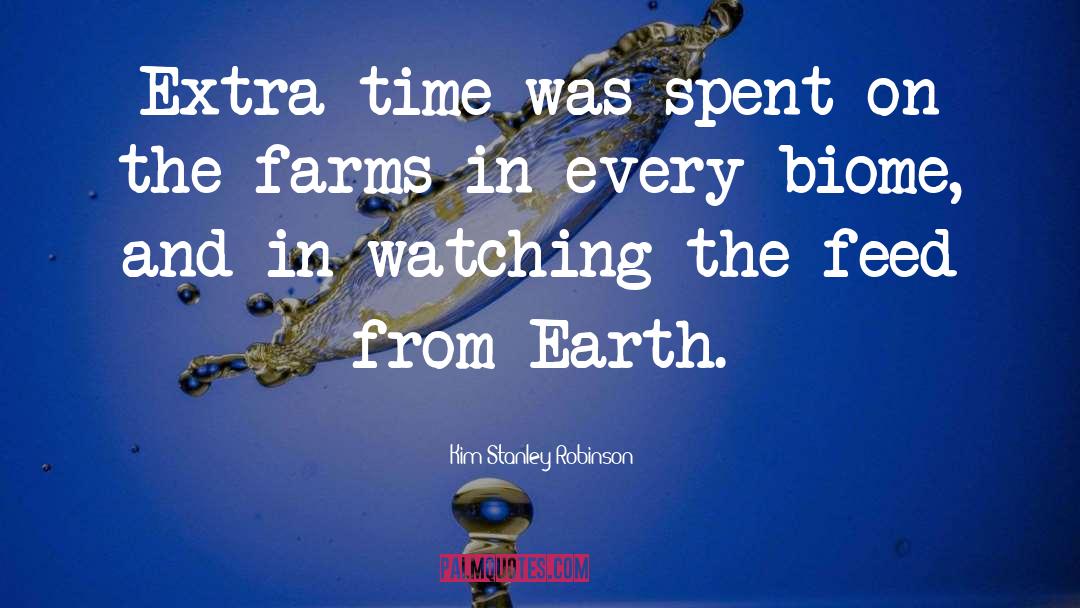 Farms quotes by Kim Stanley Robinson