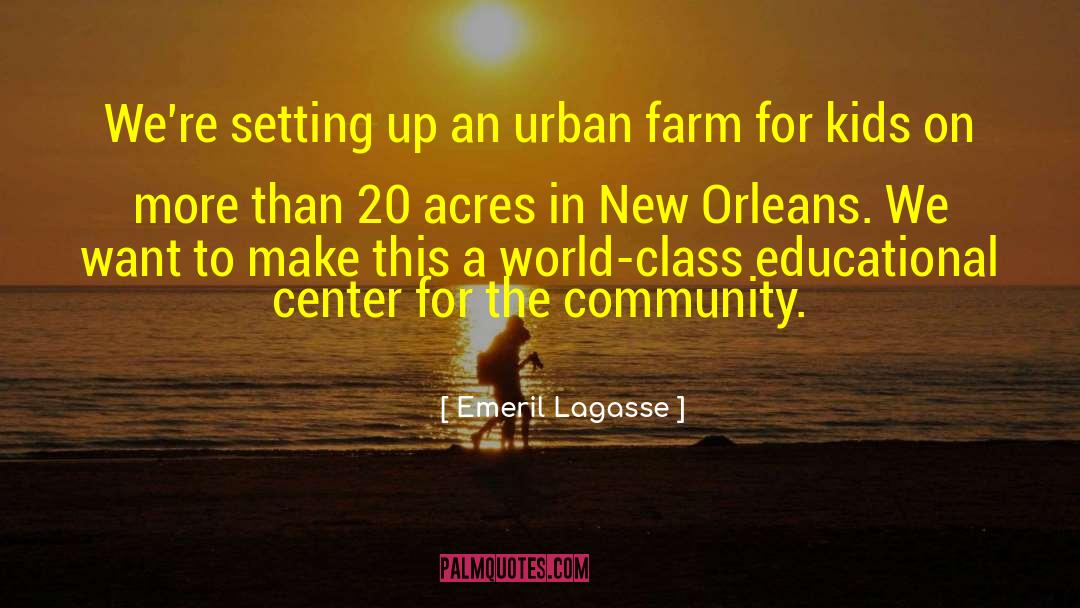 Farms quotes by Emeril Lagasse