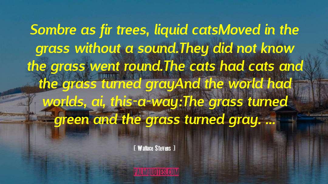 Farrell Cats quotes by Wallace Stevens