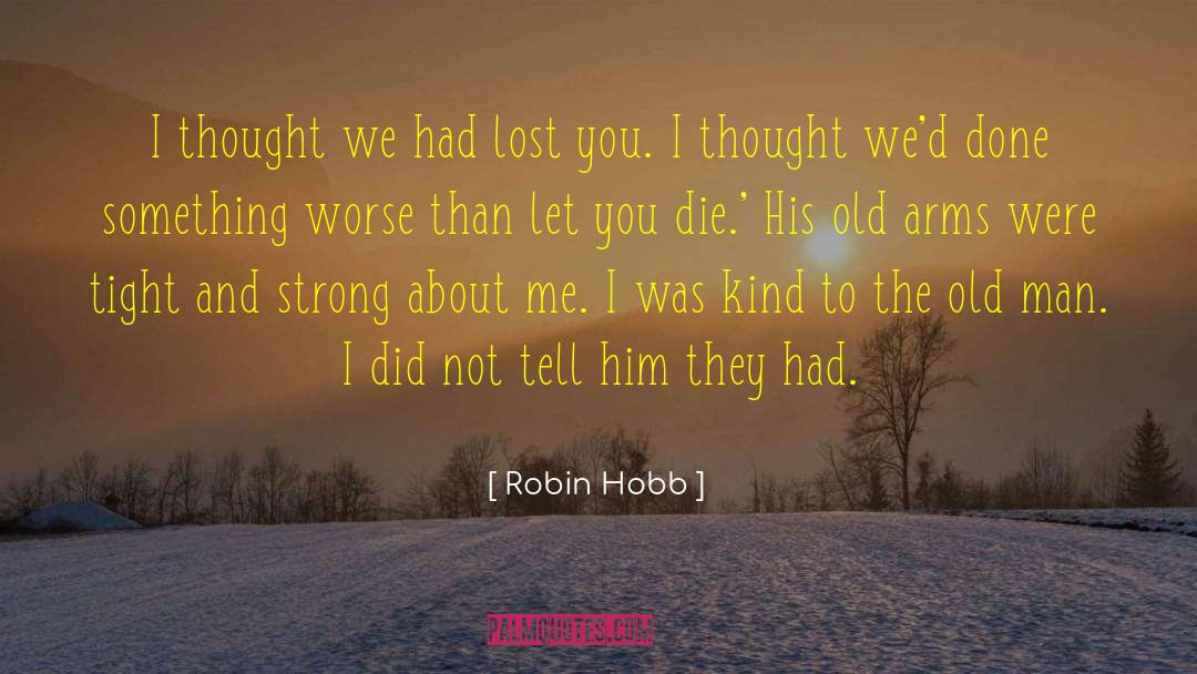 Farseer quotes by Robin Hobb