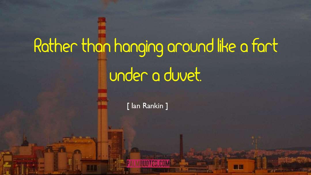Fart quotes by Ian Rankin