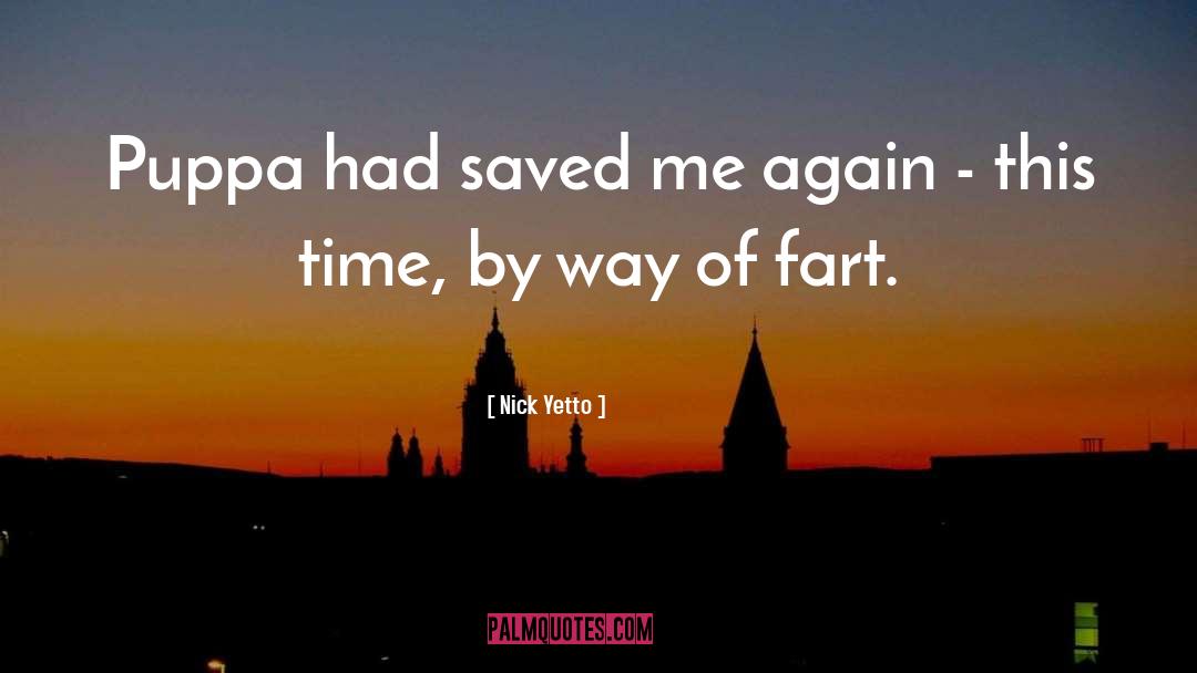 Fart quotes by Nick Yetto