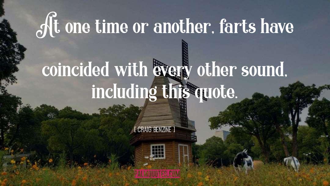 Fart quotes by Craig Benzine