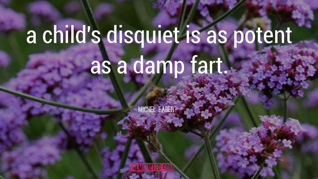 Fart quotes by Michel Faber