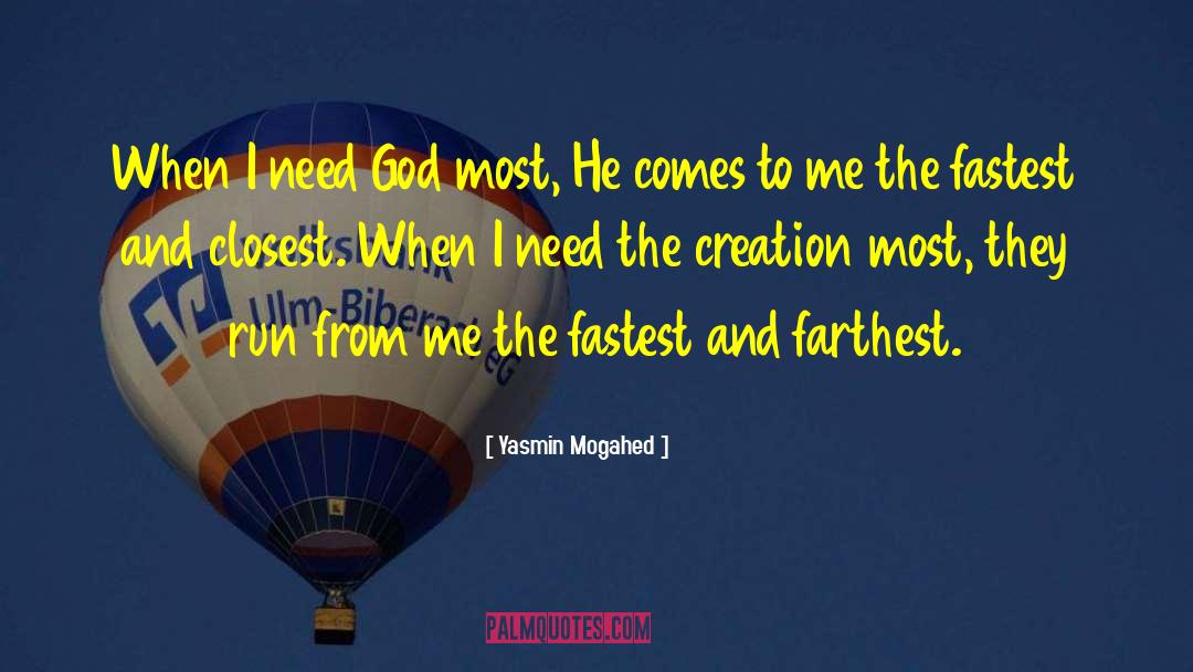 Farthest quotes by Yasmin Mogahed