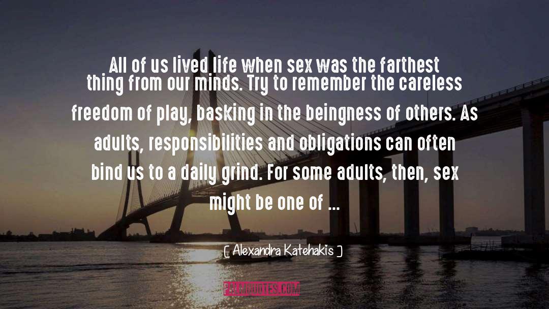 Farthest quotes by Alexandra Katehakis