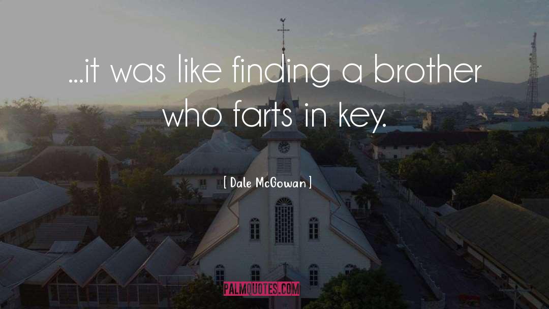 Farts Gas quotes by Dale McGowan