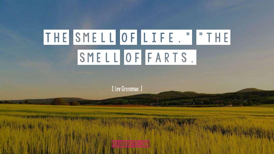 Farts quotes by Lev Grossman