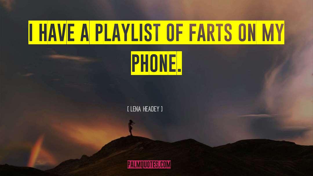 Farts quotes by Lena Headey