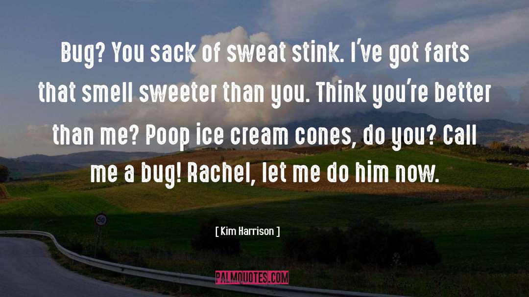 Farts quotes by Kim Harrison