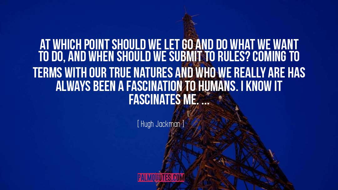 Fascinates quotes by Hugh Jackman