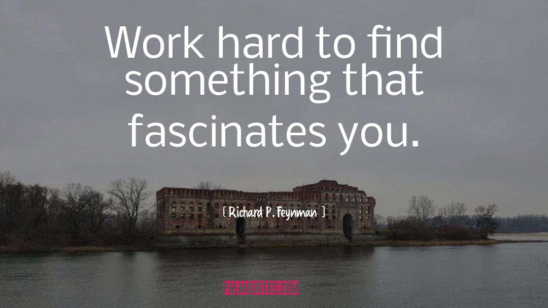 Fascinates quotes by Richard P. Feynman