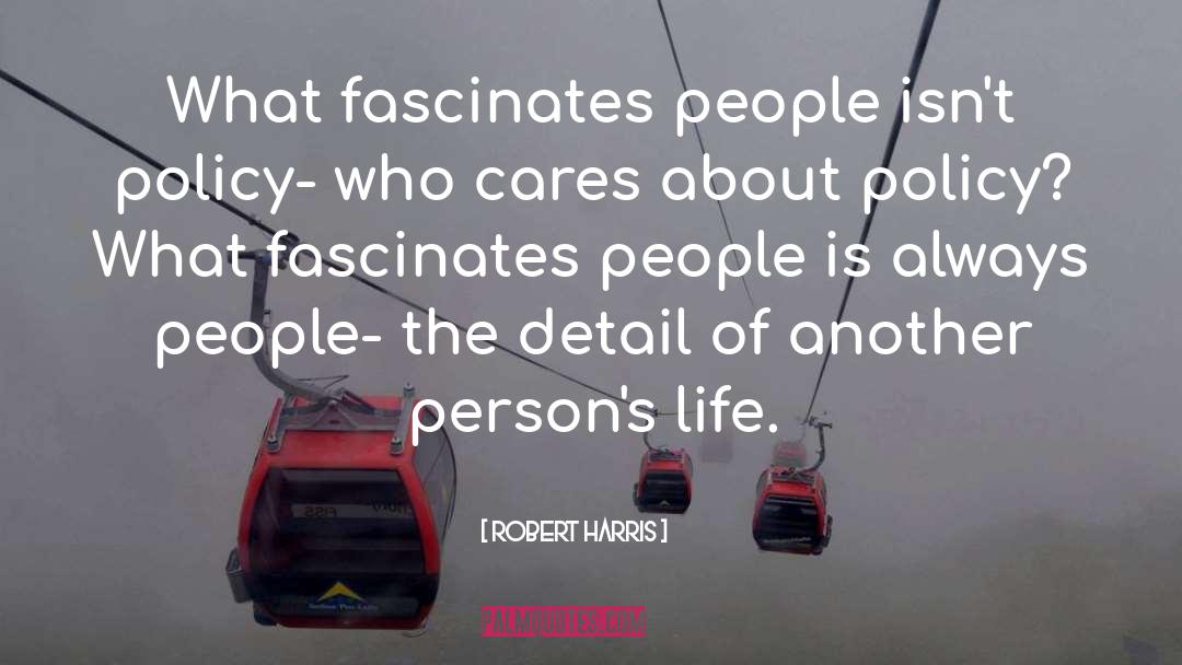 Fascinates quotes by Robert Harris