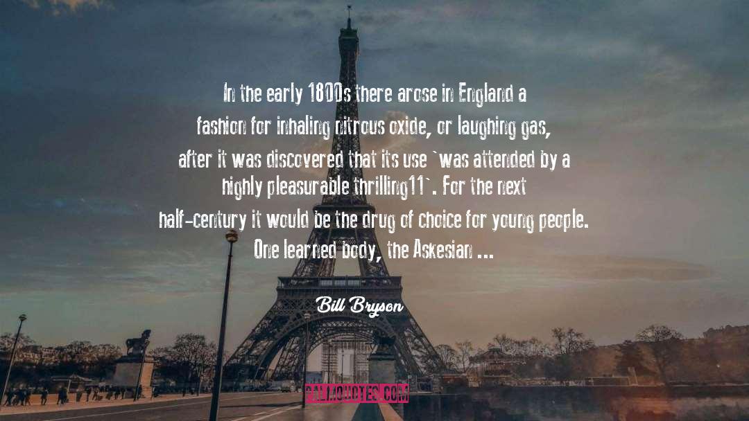 Fascism In England quotes by Bill Bryson