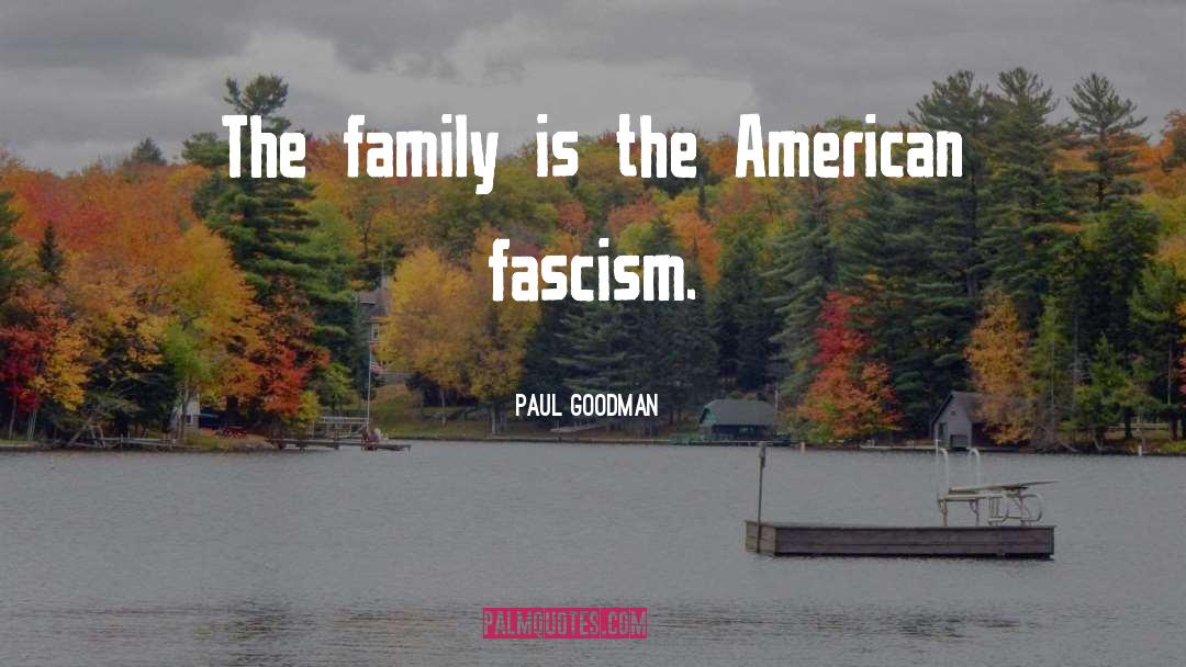 Fascism quotes by Paul Goodman